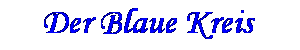 Der blaue Kreis